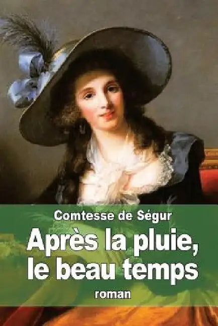 Après la pluie, le beau temps by de Ségur, La Comtesse