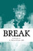 Break by A. Philip Stern M. D.