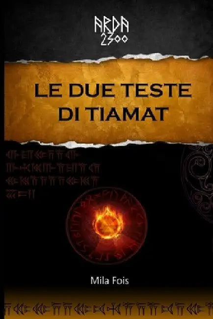 ARDA 2300 - Le due teste di Tiamat by Fois, Mila