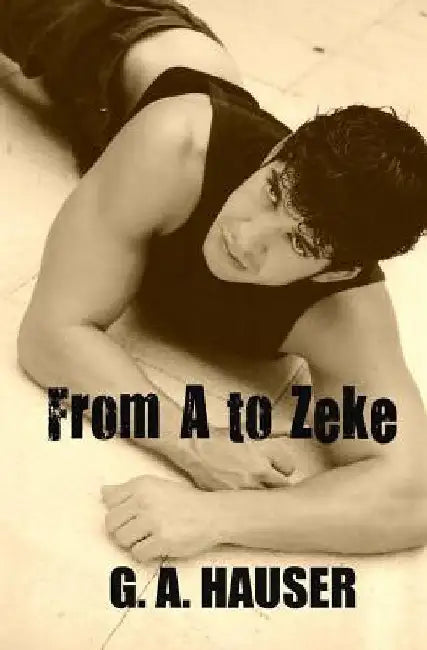 From A to Zeke by Dennis Dean
