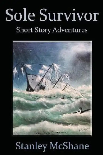 Sole Survivor: Short Story Adventures by Virginia Williams