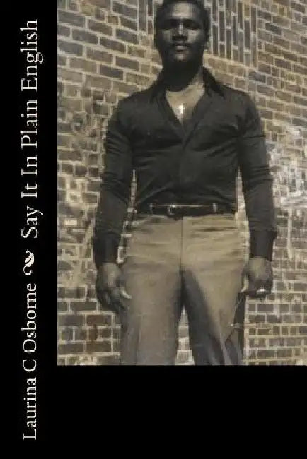 Say It In Plain English by Laurina C. Osborne