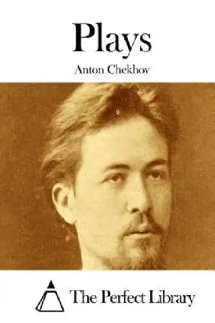 Plays by Anton Chekhov