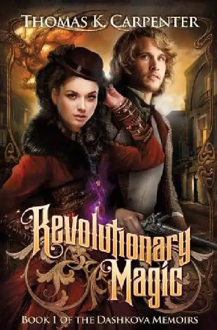 Revolutionary Magic by Thomas K. Carpenter