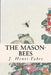 The Mason-Bees by Alexander Teixeira De Mattos