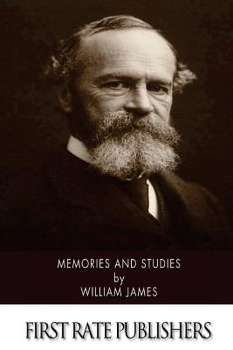 Memories and Studies by William James