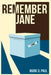 Remember Jane by Mark D. Paul