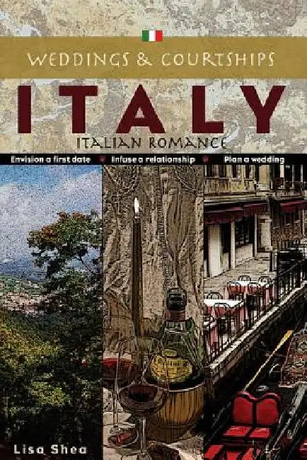 Weddings and Courtships - Italy by Lisa Shea