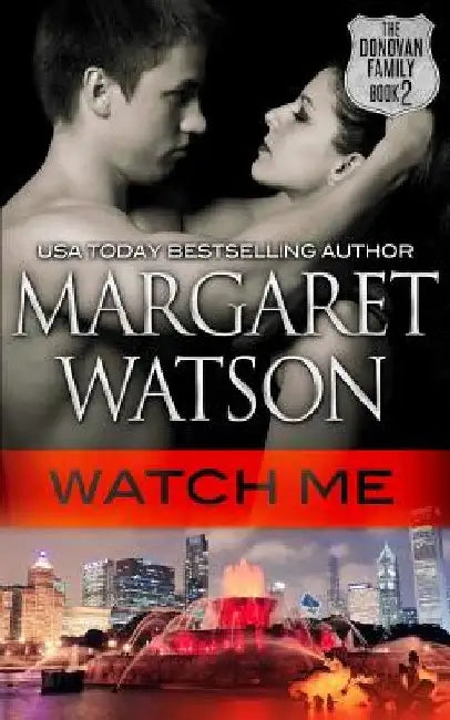 Watch Me: The Donovan Family by Margaret Watson