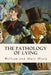 The Pathology of Lying by William and Mary Healy