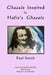 Ghazals Inspired by Hafiz's Ghazals by Hafiz