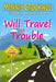Will Travel for Trouble Series: Books 1-3 by Minnie Crockwell