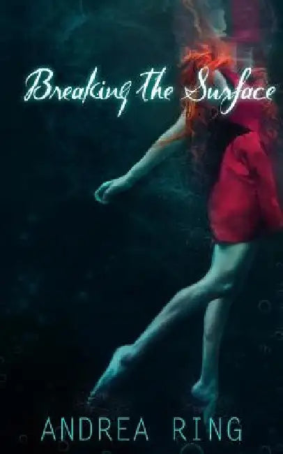 Breaking the Surface by Cheryl Walsh