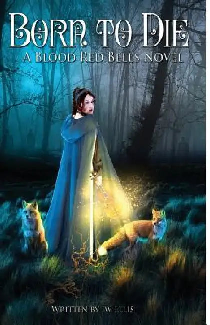 Born to Die by Jw Ellis