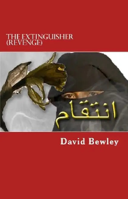 The Extinguisher (Revenge) by David Bewley