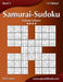 Samurai-Sudoku - Extrem Schwer - Band 5 - 159 Rätsel by Snels, Nick