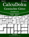 CalcuDoku Gemischte Gitter Großdruck - Leicht bis Schwer - Band 5 - 276 Rätsel by Snels, Nick