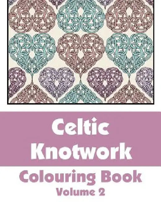 Celtic Knotwork Coloring Book (Volume 2) by H R Wallace Publishing