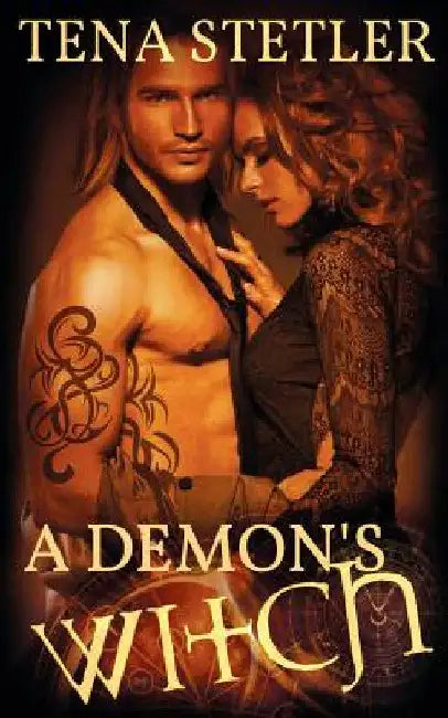 A Demon's Witch by Tena Stetler