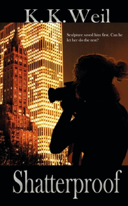 Shatterproof by K. K. Weil