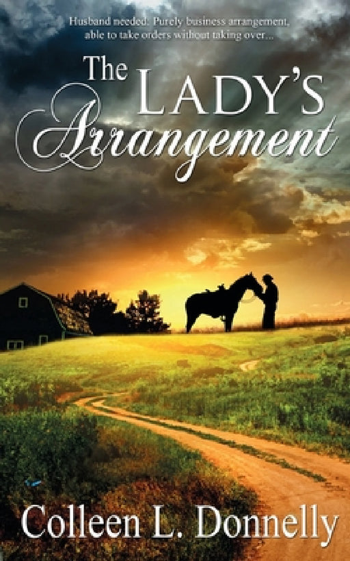 The Lady's Arrangement by Colleen L. Donnelly
