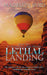 Lethal Landing by Madelon Smid