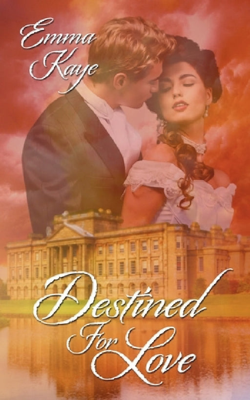 Destined for Love by Emma Kaye