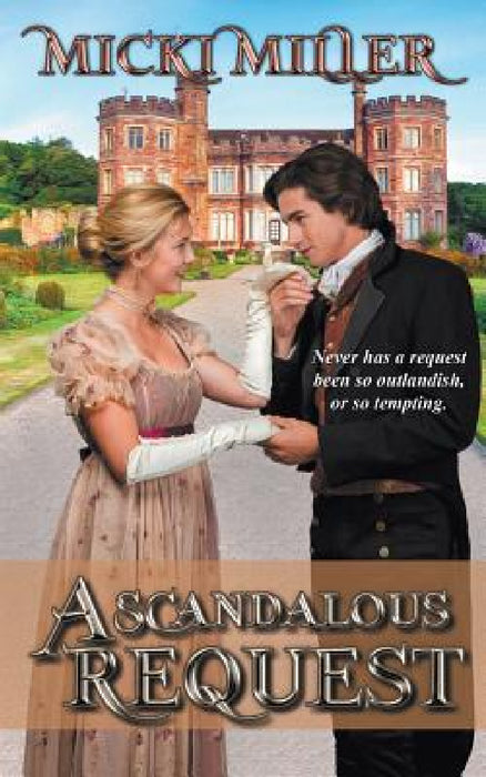 A Scandalous Request by Micki Miller