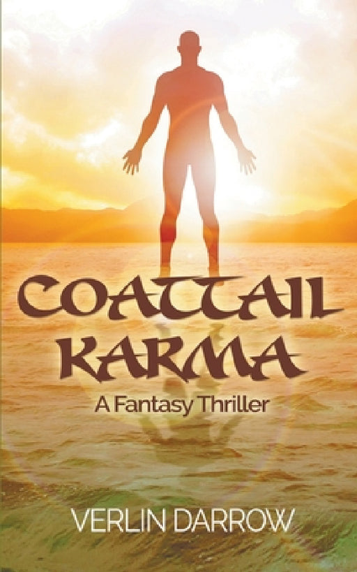 Coattail Karma by Verlin Darrow
