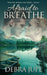 Afraid to Breathe by Debra Jupe