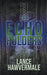 The Echo Holders by Lance Hawvermale