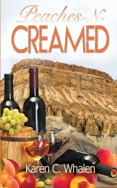 Peaches-N-Creamed by Karen C. Whalen