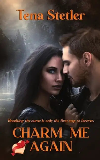 Charm Me Again by Tena Stetler