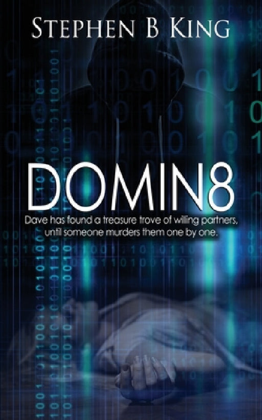 Domin8 by Stephen B. King