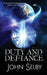 Duty and Defiance by John Selby