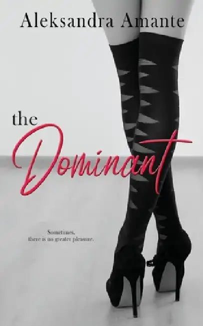 The Dominant by Aleksandra Amante