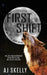 First Shift by Aj Skelly