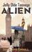 Jolly Olde Teenage ALIEN by Jane Greenhill