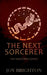 The Next Sorcerer by Joy Brighton