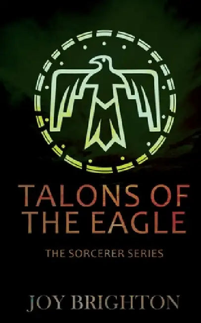 Talons of the Eagle by Joy Brighton