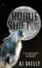 Rogue Shift by Aj Skelly