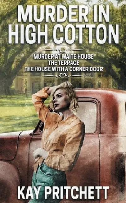 Murder in High Cotton by Kay Pritchett
