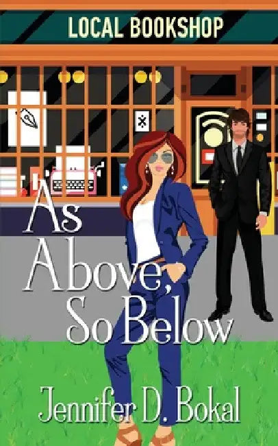 As Above, So Below by Jennifer D. Bokal
