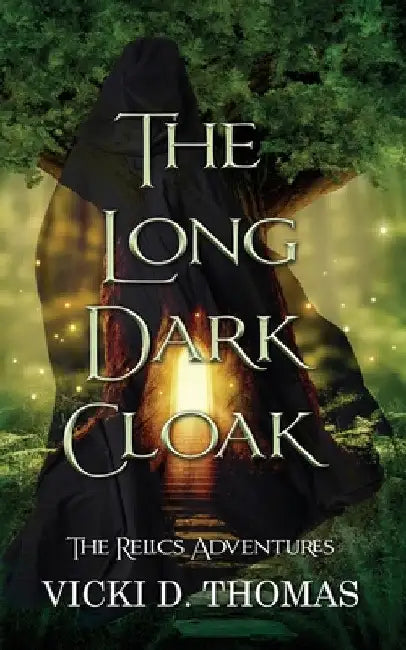 The Long Dark Cloak by Vicki D. Thomas