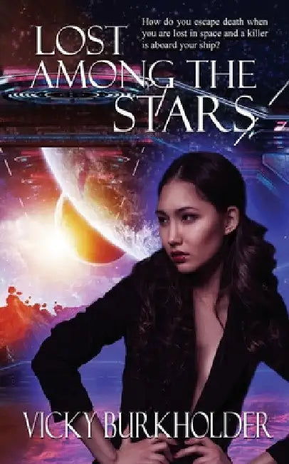 Lost Among the Stars by Vicky Burkholder