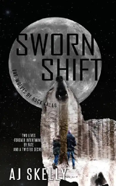 Sworn Shift by Aj Skelly