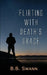 Flirting with Death's Grace by B. B. Swann