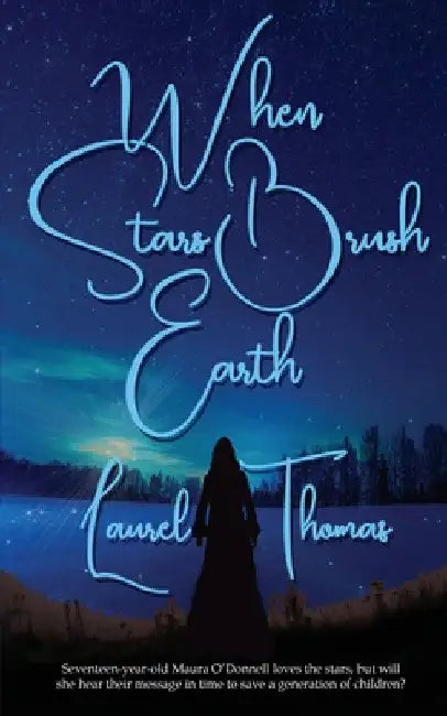 When Stars Brush Earth by Laurel Thomas