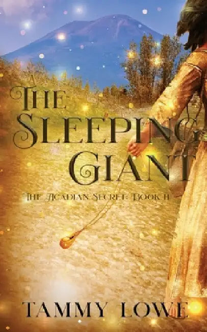 The Sleeping Giant by Tammy Lowe