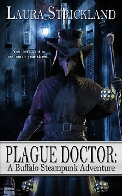 Plague Doctor by Laura Strickland
